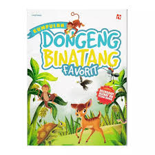 Kumpulan dongeng binatang favorit