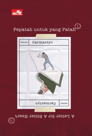 Pepatah untuk yang patah = a letter for a bitter heart