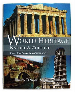 World heritage nature & culture under the protection of UNESCO volume 8 :  Eropa tengah & eropa selatan / Perwito Mulyono, Sidjodjo Herwanta, Jauw Thing-thing; Editor, Agus Santosa