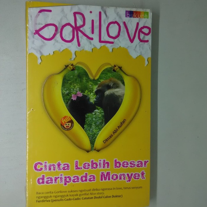 Gorilove :  cinta lebih besar dari pada monyet / Dimas Abi Aufan ; ed. Dewi Fita