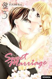 Sweet Marriage Vol.3 / Ryu Yuuhi, Alih bahasa; Nickyta Oliver F, Penyunting; D. Tyagita Ayuningtyas