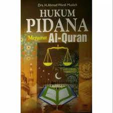 Hukum Pidana Menurut Al-Qur'an / Ahmad Wardi Muslich