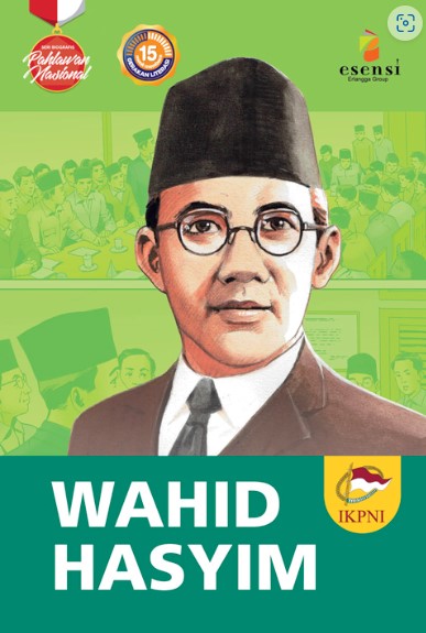 Seri Biografis Pahlawan : Wahid Hasyim