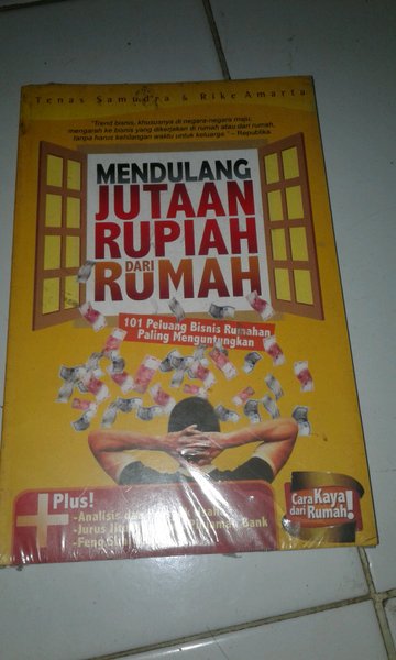 Mendulang jutaan rupiah dari rumah : 101 peluang bisnis rumahan paling menguntungkan