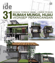 31 desain terbaik hasil lomba desain rumah mungil hijau + konsep perancangan : Seri rumah ide