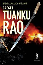 Greget tuanku Rao / Basyral Hamidy Harahap