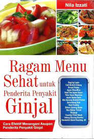Ragam menu sehat untuk penderita penyakit ginjal