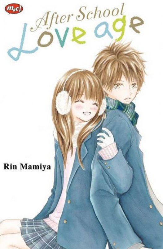 After School Love Age / Rin Mamiya ; Alih Bahasa : Lidwina Leung