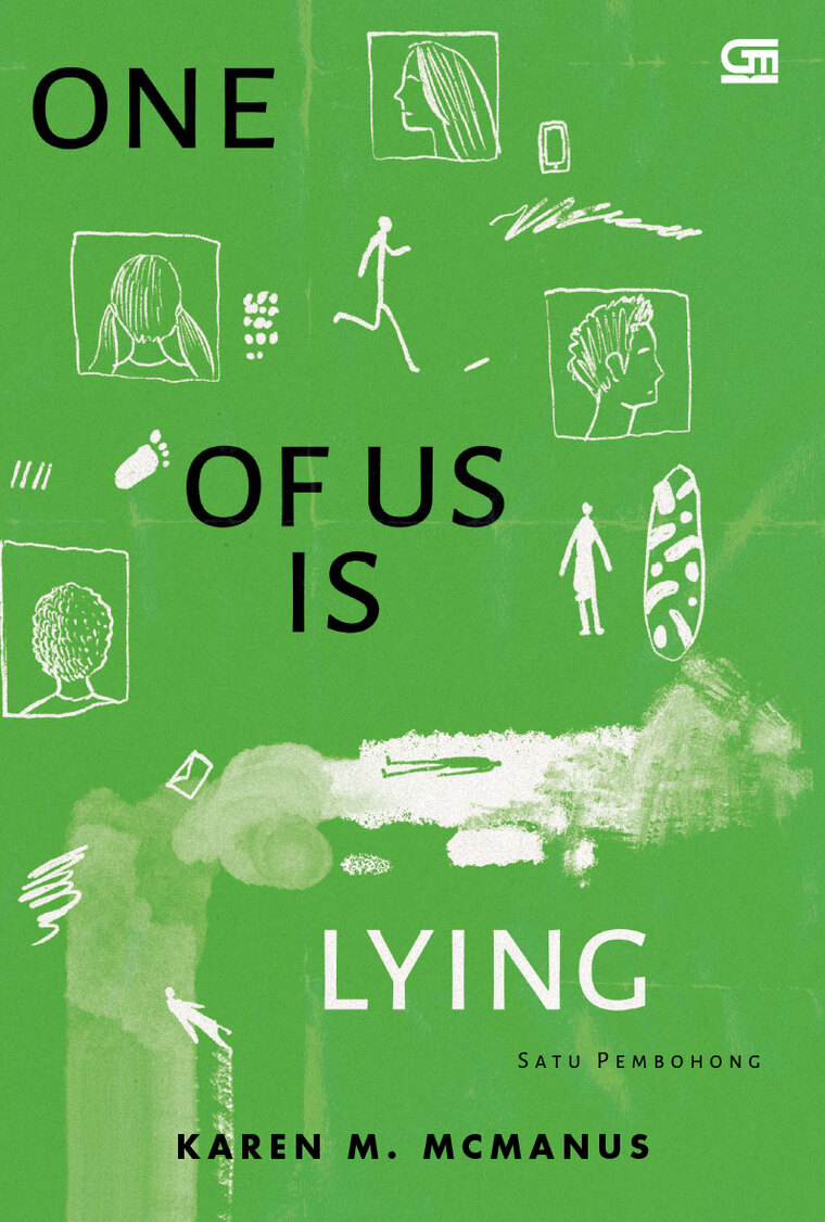 One Of Us Is Lying :  Satu Pembohong / Karen M.McManus, Penerjemah; Angelic Zaizai