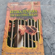 Ketika Penjara Tak Lagi Terelakkan / Taslim Moe, editor; Luthfi Yansyah EL Sanusy
