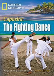 National geographic : Capoeira : the fighting dance