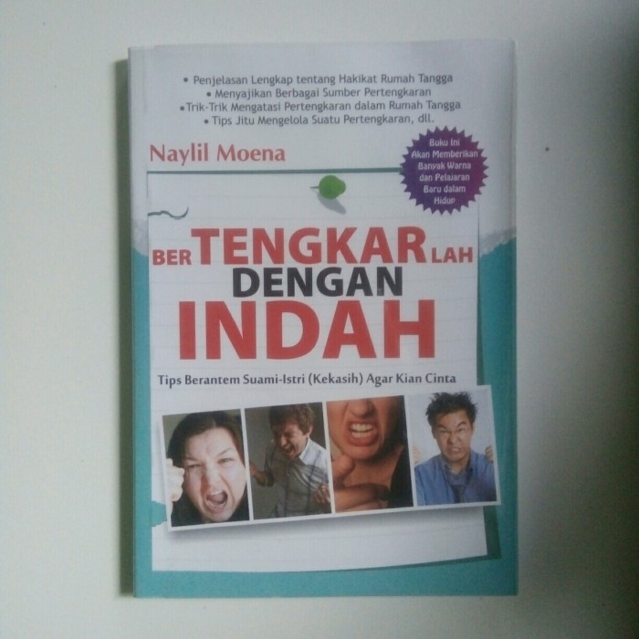 Bertengkarlah dengan indah :  Tips berantem suami-istri (kekasih) agar kian cinta / Naylil Moena