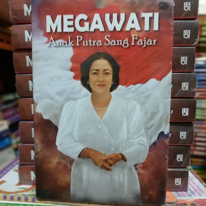 MEGAWATI : Anak Putra Sang Fajar