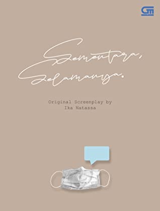 Sementara, selamanya screenplay