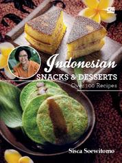 Indonesian Snacks & Dessert : Over 100 Recipes