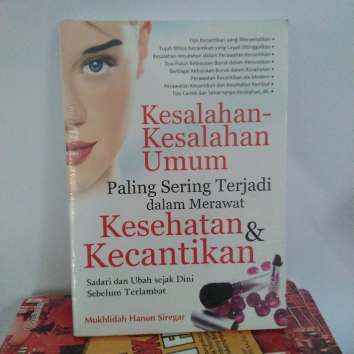 Kesalahan-kesalahan Umum Paling sering terjadi dalam merawat kesehatan & kecantikan