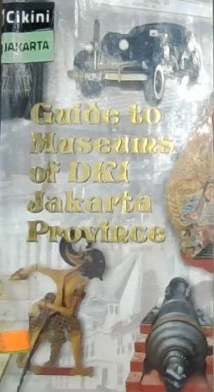 Guide to museums of DKI Jakarta Province
