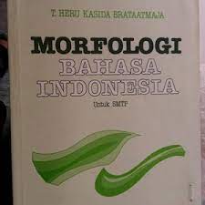 Morfologi Bahasa Indonesia : untuk SMTP