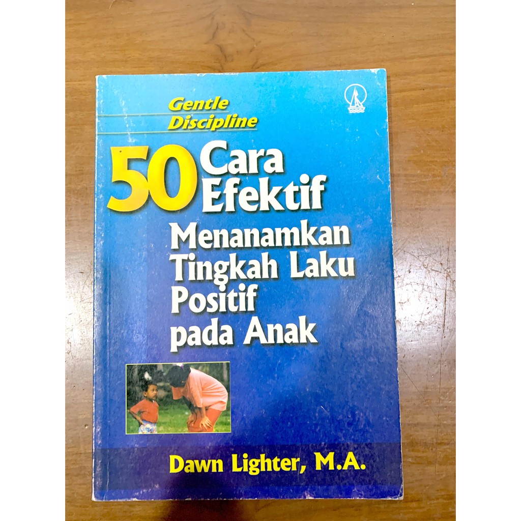 50 Cara Efektif Menanamakan Tingkah Laku Positif Pada Anak