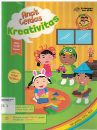 Anak Cerdas : Kreativitas Usia 5-6 Tahun