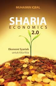 Sharia Economics 2.0 : ekonomi syariah untuk kita