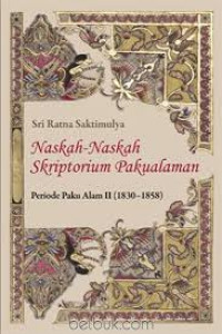Naskah-naskah skriptorium pakualaman : periode paku alam II (1830-1858)
