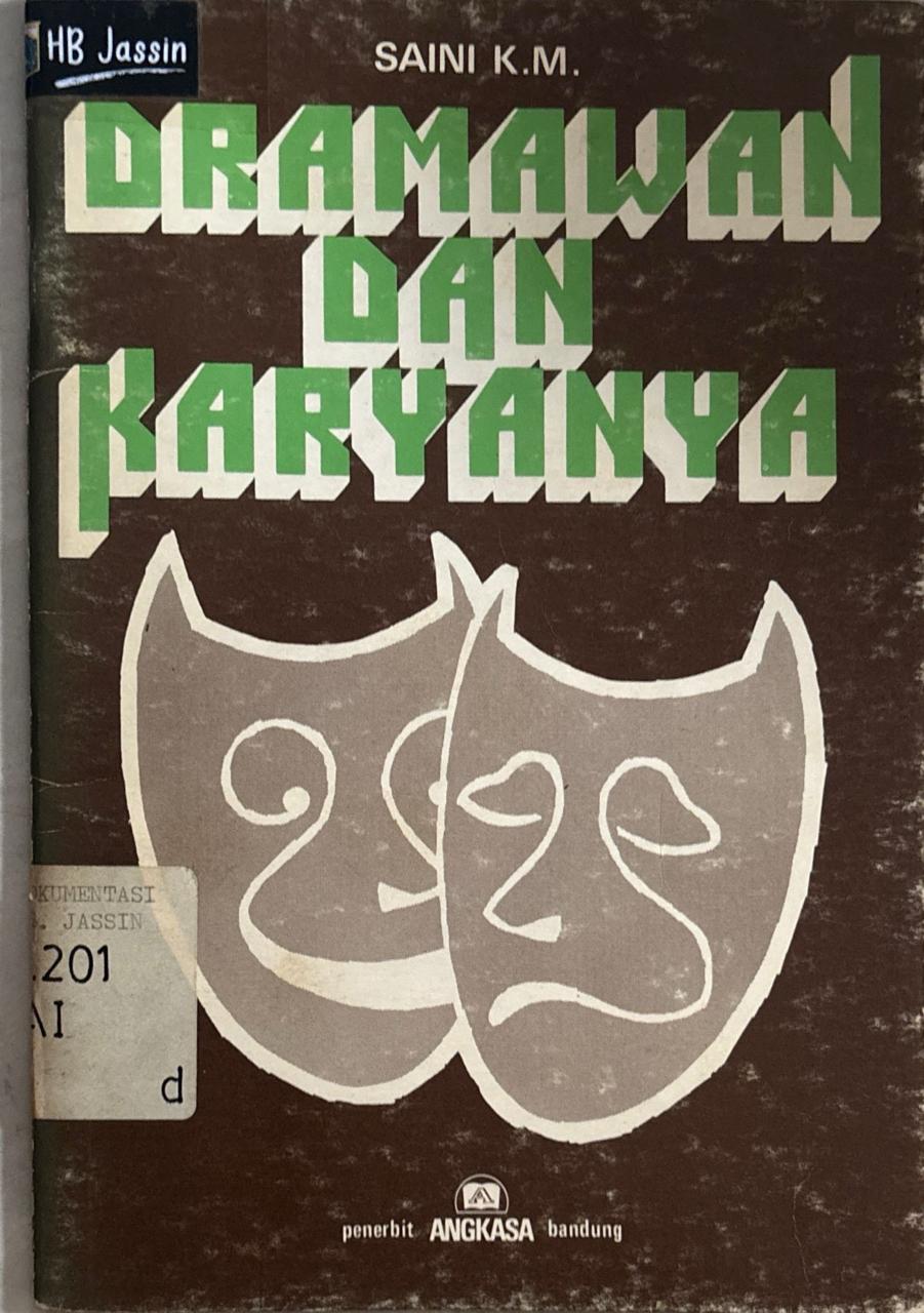 Dramawan dan karyanya / Saini K. M.