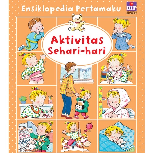Ensiklopedia pertamaku : aktivitas sehari-hari