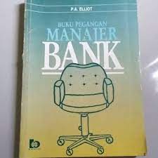 Buku pegangan untuk manajer bank : Pedoman untuk manajemen cabang