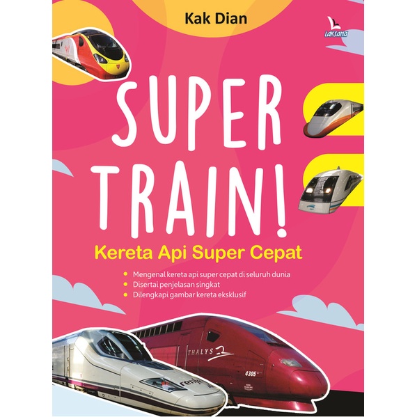 Super train! kereta api super cepat