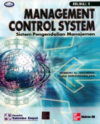Management Control System : Sistem pengendalian manajemen, Buku 1