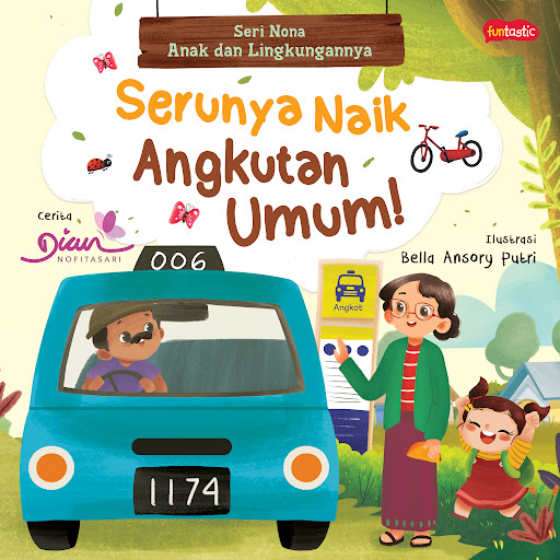 Serunya naik angkutan umum! : seri nona - sikap baik di tempat umum