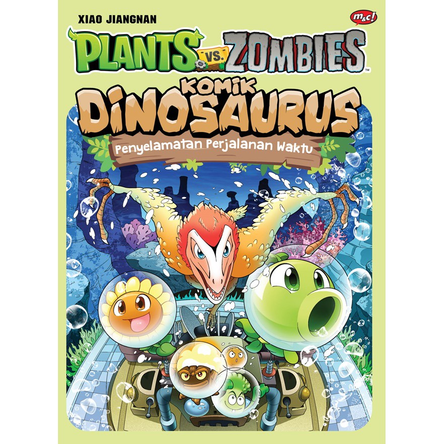 Plants VS Zombies : Komik Dinosaurus : Penyelamatan Perjalanan Waktu / Xiao Jiangnan ; Alih Bahasa, Tifani Yesyifa ; Penyunting, Mustika Arum