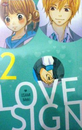 Love Sign 2 / Usami Maki ; penerjemah, Andithy Crista S. ; penyunting, Sri Nurhayati