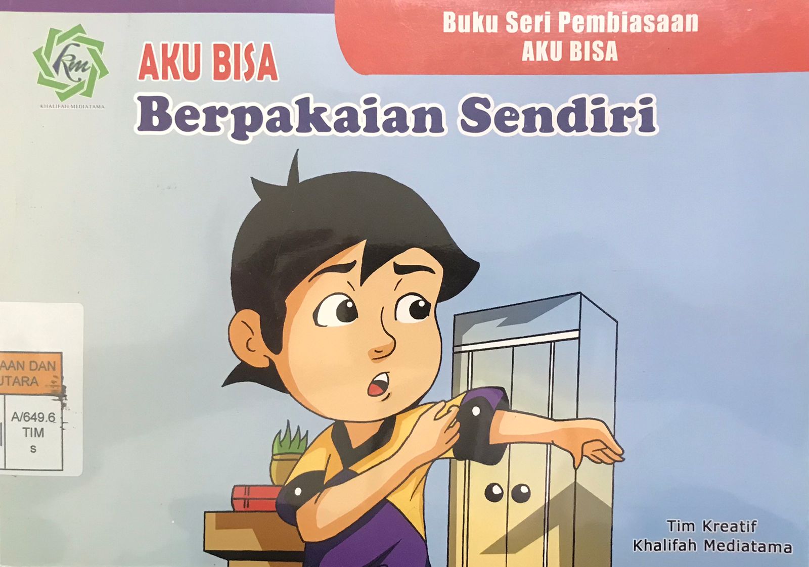 Aku bisa : berpakaian sendiri
