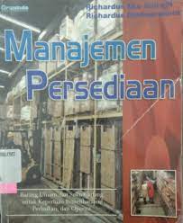 Manajemen persediaan :  Barang umum dan suku cadang untuk keperluan pemeliharaan, perbaikan, dan operasi / Richardus Eko Indrajit dan Richardus Djokopranoto; Editor, Yovita Hardiwati; Perwajahan Isi, Suwarto.
