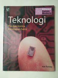 Teknologi : Pro dan Kontra Penerapan Sains