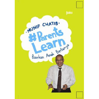 # Parentes Learn : Biarlah Anak Bertanya
