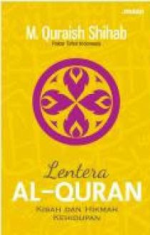 Lentera al-quran : kisah dan hikmah kehidupan