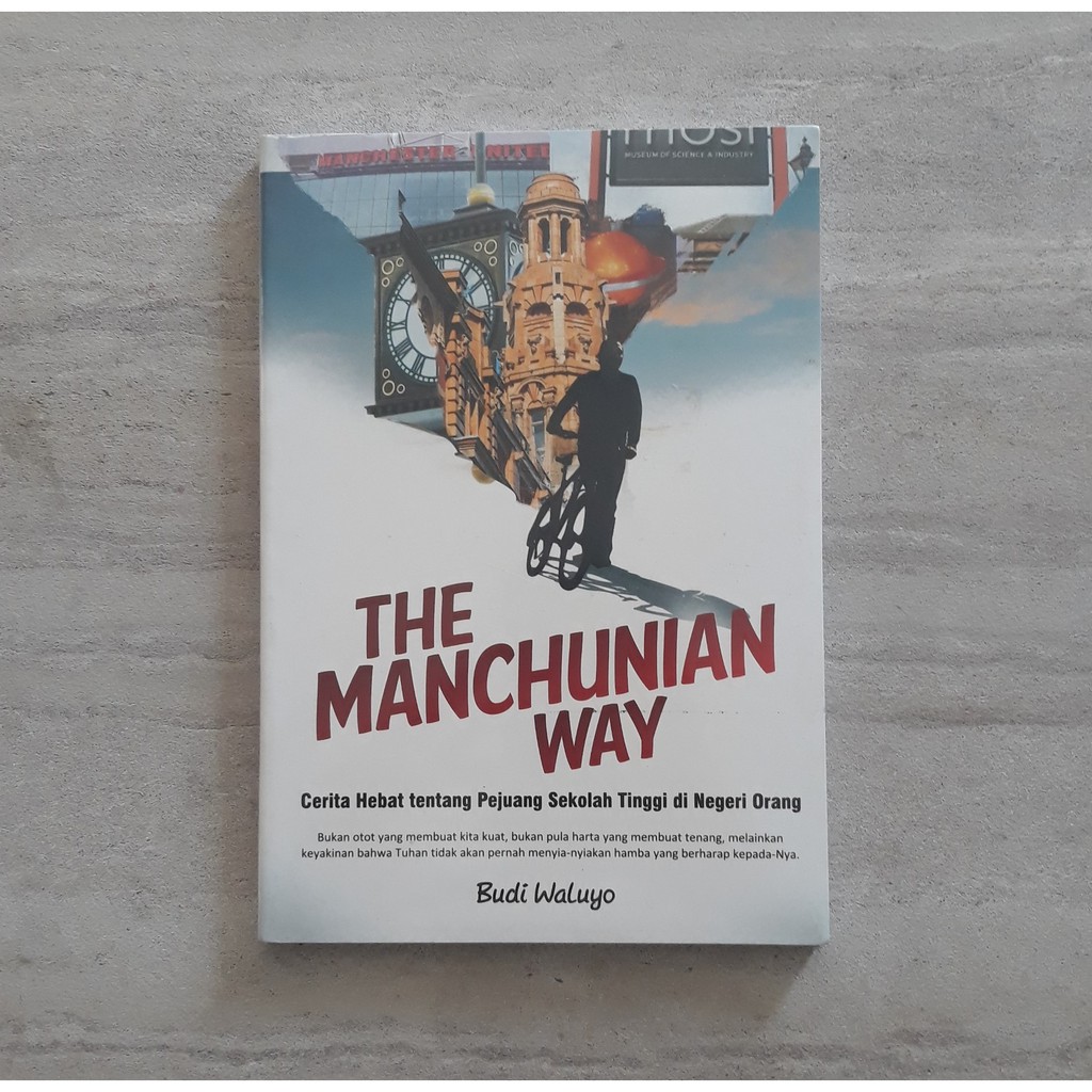 The manchunian way / Budi Waluyo ; editor, Surya Nirwana