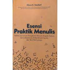 Esensi Praktik Menulis
