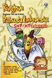 Ringtone : ringkasan teori dan evaluasi bahasa indonesia SMP/MTs kelas VII, VIII, IX