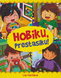 Hobiku, Prestasiku!