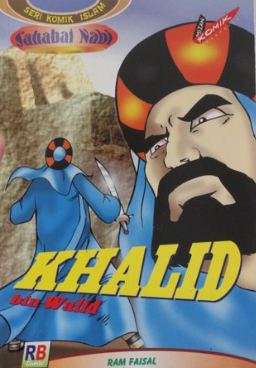 Komik sahabat Nabi :  khalid bin Walid / Ram Faisal