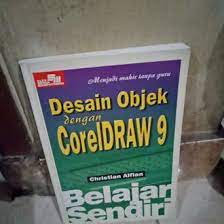 Belajar sendiri desain objek dengan coreldraw 9