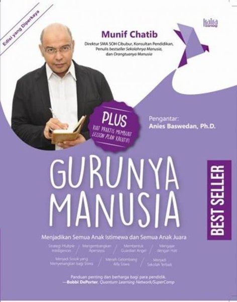 Gurunya manusia : menjadikan semua anak istimewa dan semua anak juara