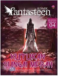 Fantasteen mix edition #4 : kutukan sungai merah