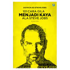 As rich as Steve Jobs : 101 cara gila menjadi kaya ala Steve Jobs