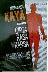 Menjadi kaya dengan cipta rasa karsa