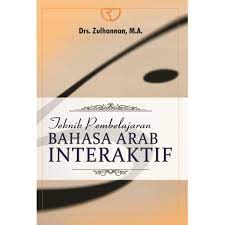 Teknik pembelajaran Bahasa Arab interaktif